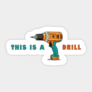 This is a Drill Sticker